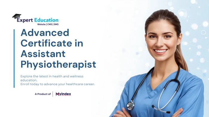 Course - Advanced Certificate in Assistant Physiotherapist